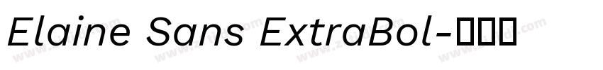 Elaine Sans ExtraBol字体转换